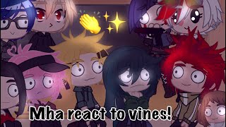 ˚•Mha/Class 1A react to Vines•˚