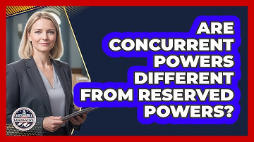 Are Concurrent Powers Different From Reserved Powers?
