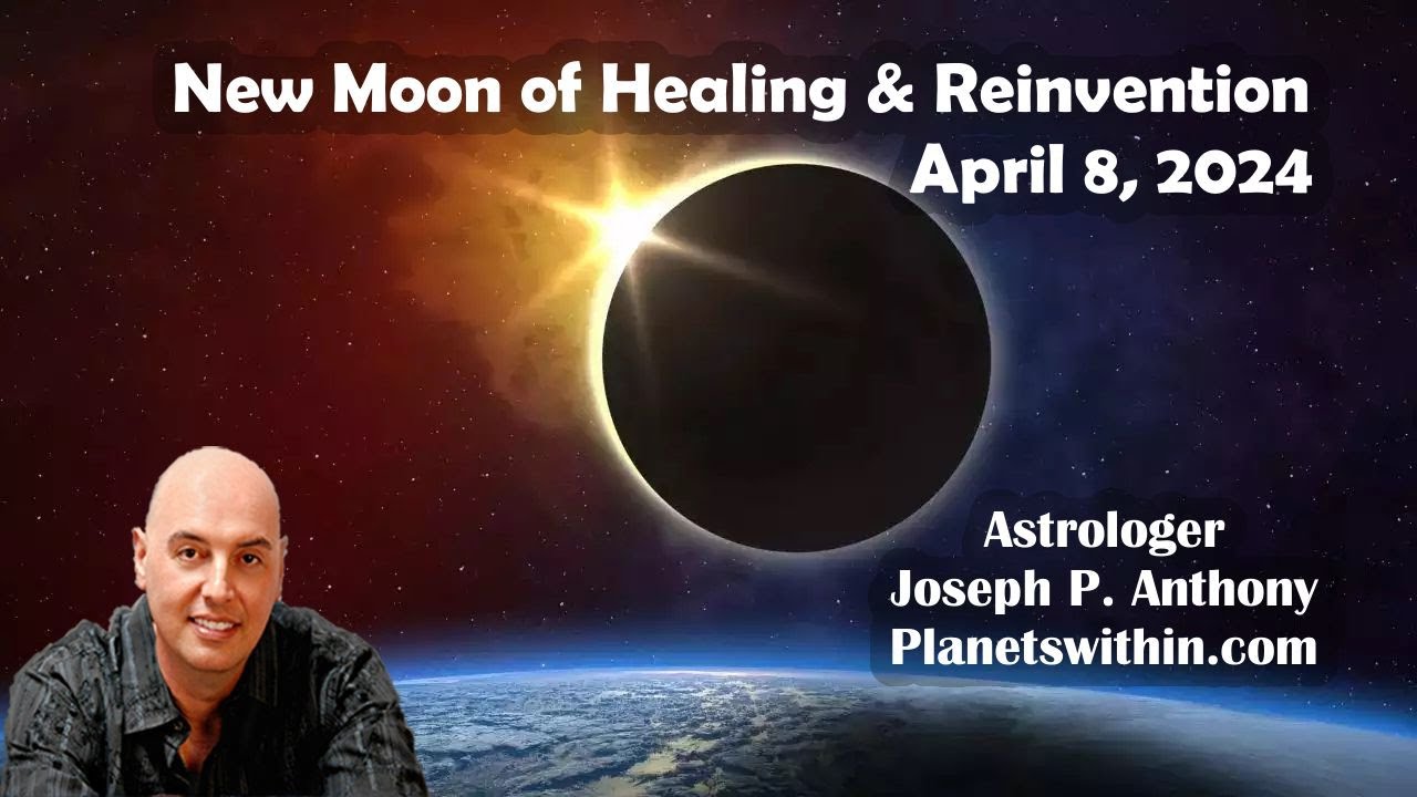 Powerful Solar Eclipse in Aries! Time to Heal & Reinvent, April 8, 2024 ...