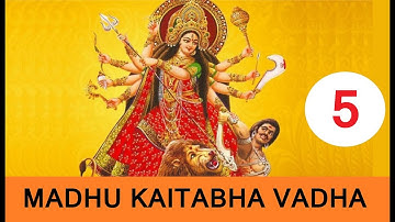 05 # Devi Mahathmya Parayanam # Chapter 1 :  Madhu Kaitabha Vadha  # മധുകൈടഭവധം