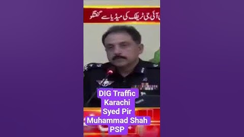#Syed Pir Muhammad Shah#DIG Traffic Karachi #automobile #police #travel #song #motorists #roadvio