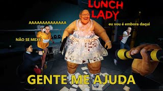 Como NÃO jogar Lunch Lady