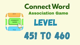 Connect Word Level 451 - 460 Answer | Connect Word Puzzle Game Solutions 🧠✨ | Mini Boss
