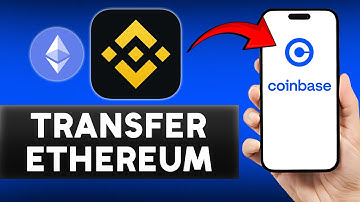 How to Transfer Ethereum from Binance to Coinbase
