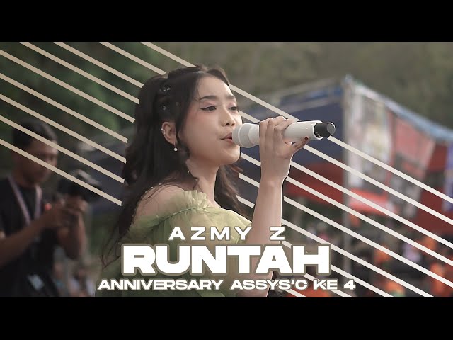 AZMY Z - RUNTAH || ANNIVERSARY ASSYS'C 4 ( LIVE CIPATAT ) class=