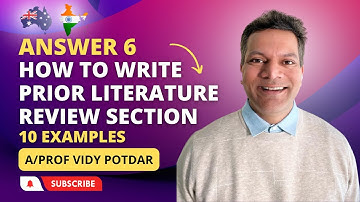 Structure of Prior Literature Review section | Answer 6 by A/Professor Vidy Potdar | Australia