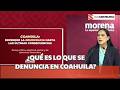 ARIADNA MONTIEL y la IMPUGNACIÓN en COAHUILA