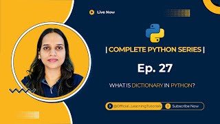 Tutorial 27: What is Dictionary in Python?