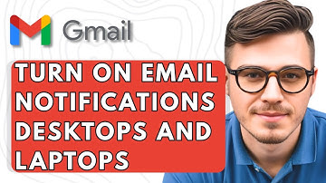 How To Turn On Email Notifications In Gmail For Desktops And Laptops [2025 Guide]