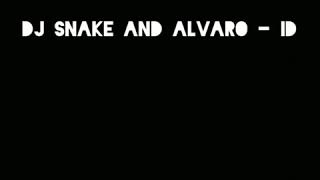 DJ Snake X Alvaro - ID | b2