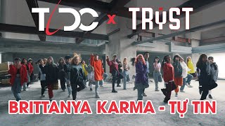 TỰ TIN - BRITTANYA KARMA | Choreography by TLDC from Vietnam