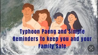DISASTER OF TYPHOON PAENG || REMINDERS TO KEEP YOU AND YOUR FAMILY SAFE #typhoonpaeng #paengph