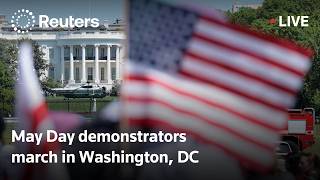 Siaran Langsung Para Demonstran Hari Buruh Berpawai Di Washington Dc