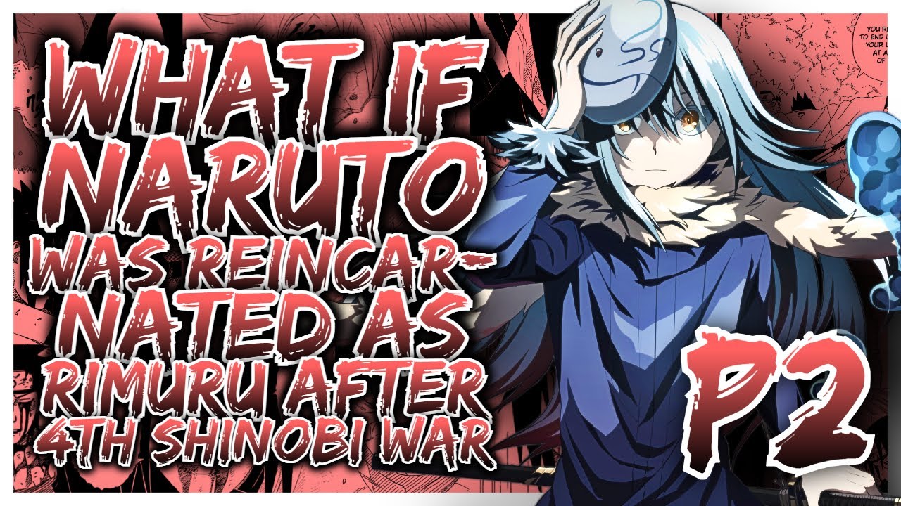 What If Naruto Was Reincarnation Into Rimuru? | PART 2