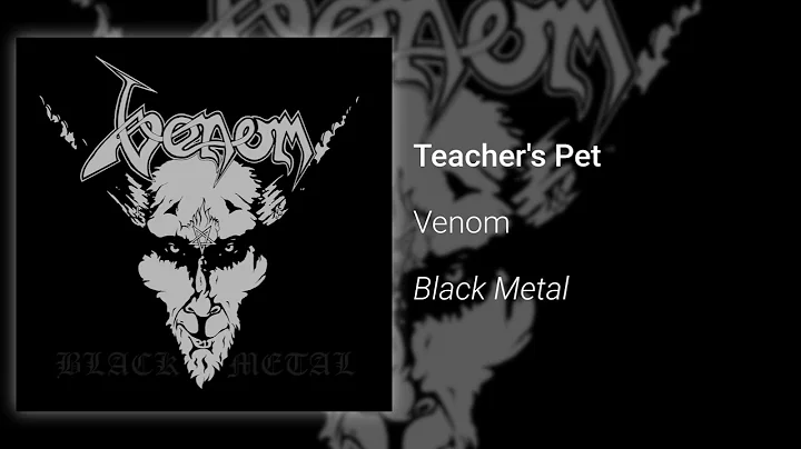 Venom - Teacher's Pet (Official Audio)