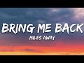 Miles away  bring me back lyrics ft claire ridgely