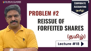 Corporate Accounting (தமிழ்) | Problem 2: Reissue of Forfeited Shares | Lecture #18