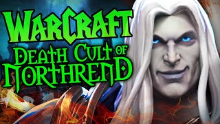 WARCRAFT: The HIDDEN Cult in Northrend (Wrath of the Lich King)