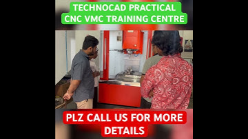 TECHNOCAD PRACTICAL CNC VMC TRAINING CENTRE AHMEDABAD