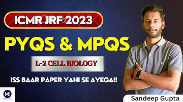 ICMR JRF 2023 | PYQs Solutions | Important Concepts | Practice Session | Cell Biology
