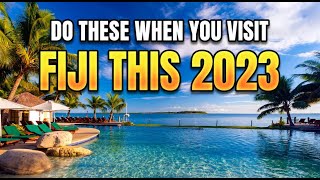 FIJI TRAVEL GUIDE 2023: Top 10 Things to Do When You Visit Fiji this Year!
