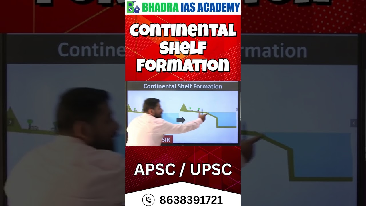 Continental Shelf Formation | APSC & UPSC Coaching | Best APSC & UPSC Coaching in Guwahati