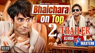 BHAICHARA ON TOP 2 ( TRAILER ) HARSH BENIWAL