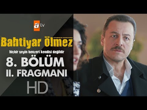 Bahtiyar Ölmez 8. Bölüm 2. Fragmanı