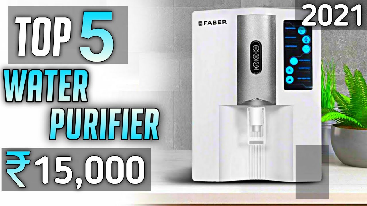 Top 5 best water purifier under 15000 best water purifier under 15000