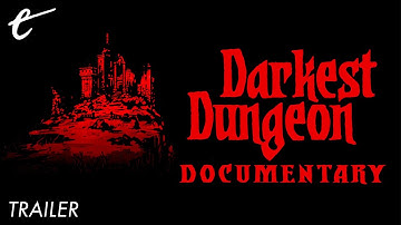 Darkest Dungeon Documentary Trailer | Gameumentary