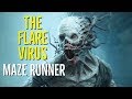 The Flare Virus (MAZE RUNNER) Explored