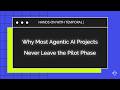 Why Most Agentic AI Projects Never Leave the Pilot Phase - Temporal Episode 2
