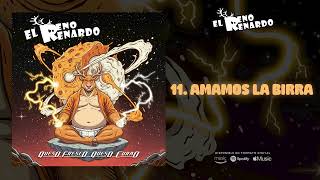 EL RENO RENARDO Amamos La Birra (Audiosingle)