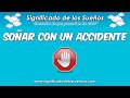 Que significa soñar con Accidentes - YouTube