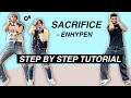 ENHYPEN “Sacrifice” *EASY DANCE TUTORIAL* (Beginner Friendly)