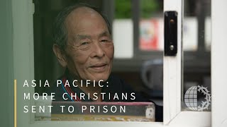 ASIA PACIFIC: More Christians Sent to Prison