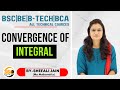 CONVERGENCE OF INTEGRAL | BE | BTECH | BCA | ALL UNIVERSITY | ALL INDIA | BY SHEFALI JAIN |