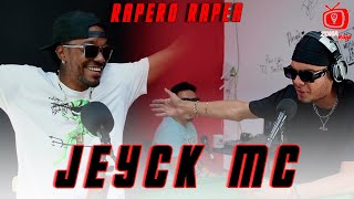 JEYCK MC - #RAPERO RAPEA session10