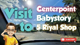 Visit to Centerpoint, Babystory & 5 Riyal Shop | SAAD QURESHI VLOG #23