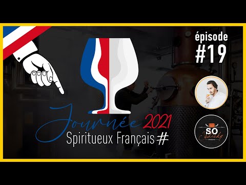 La Journée des Spiritueux Français 🇨🇵 Edition 2021 - Made in France des distilleries de spiritueux