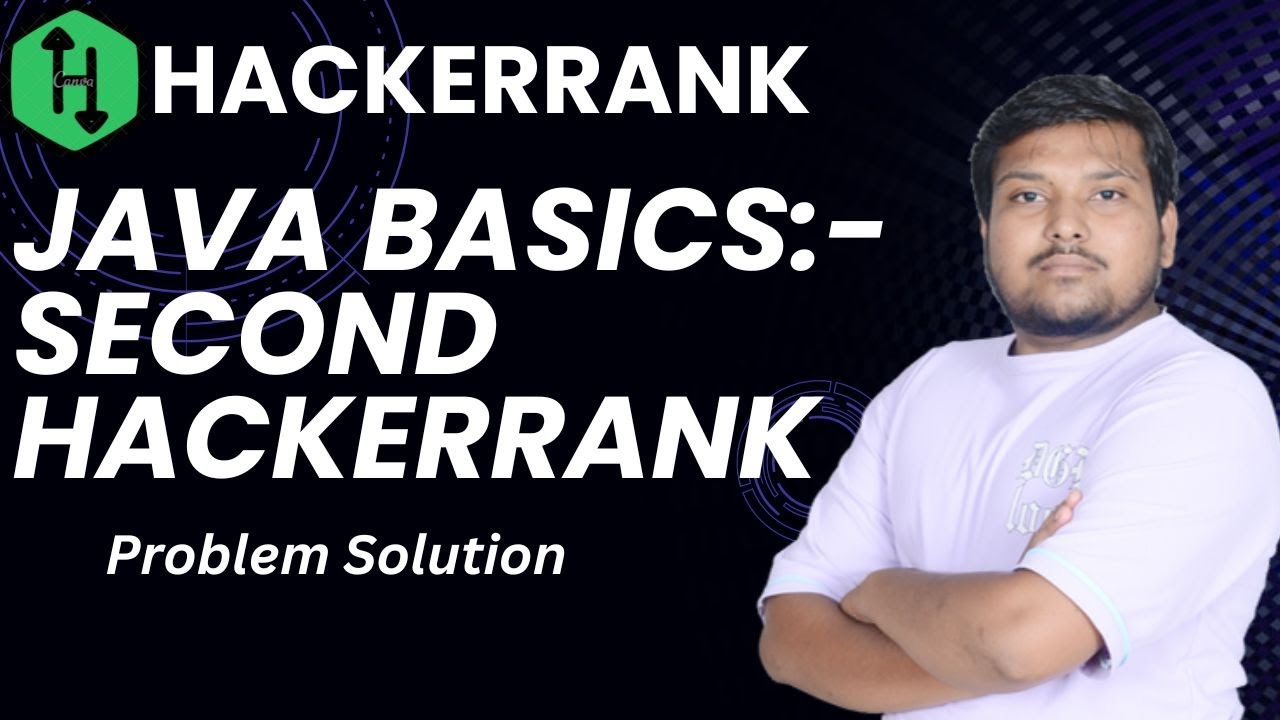 Java Basics: Second HackerRank Problem Solution || JAVA || Hindi ...