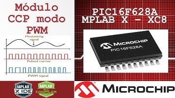 PIC16F628A Configuración del módulo CCP modo PWM MPLAB X - XC8