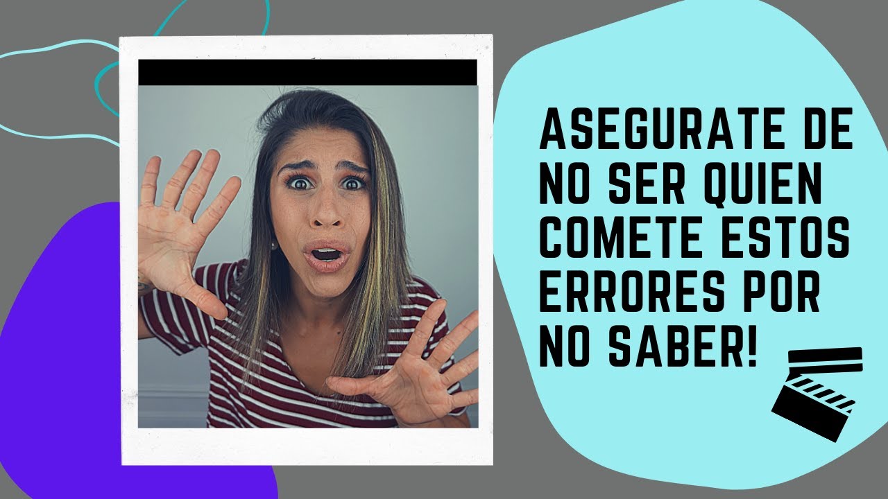 10 errores graves que cometen los actores/actrices