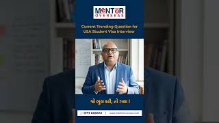 Current Trending Question for USA Student Visa Interview | Mentor Overseas