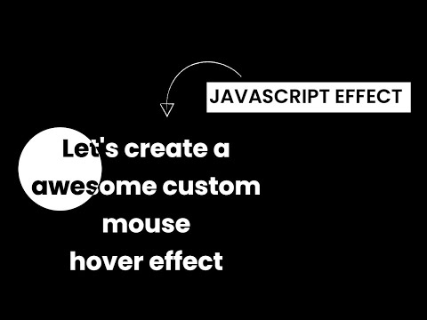 Custom Mouse Hover Effect | Javascript Tutorial