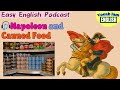 Easy English Podcast | Napoleon and Canned Food 🍑📦
