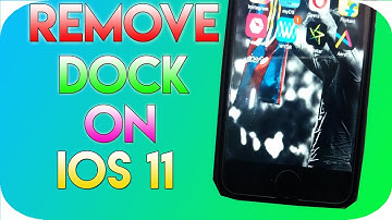 How To Hide Dock On iOS 11