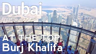 Dubai 4K At The Top Burj Khalifa Complete Tour 