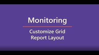 #CPsmart Monitoring: Customize Grid Report Layout