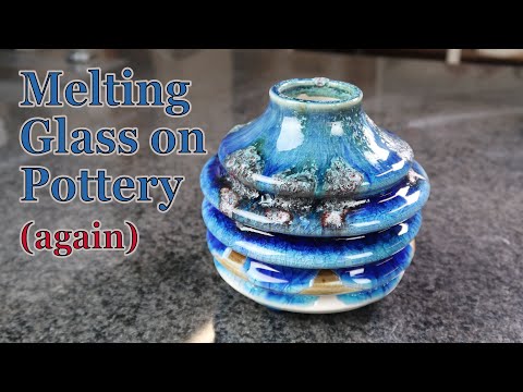 Melting Glass on Pottery (again)